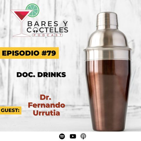 🎙️ Episodio 79: ¿Qué Hace Un Cirujano Plástico En Bares y Cócteles? La Respuesta Te Sorprenderá