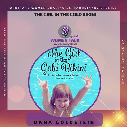 The Girl In The Gold Bikini with Dana Goldstein