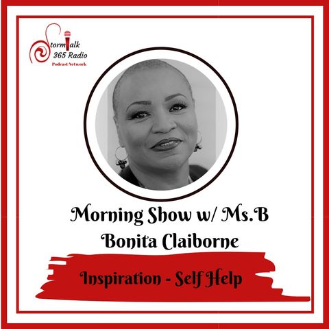 Morning Show w/ Ms.B - The Choice Is Yours