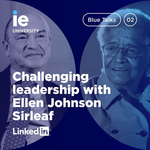 Challenging leadership with Ellen Johnson Sirleaf