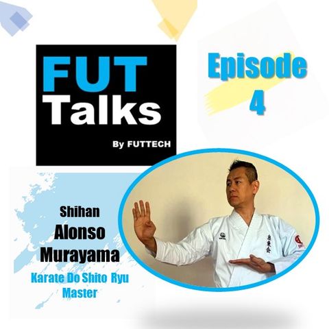 Episode 4 - Karate in life and life in Karate with Shihan Alonso Murayama
