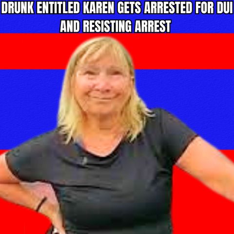 Bodycam DUI Arrest - Drunk Entitled Karen Gets Arrested for DUI and Resisting Arrest