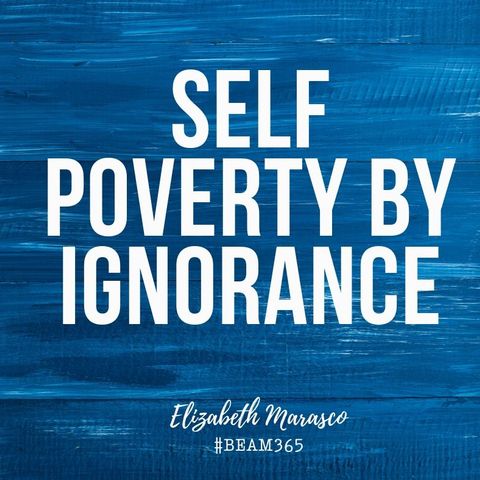 Poverty by Ignorance