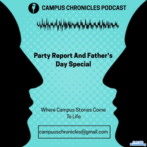 Party Report And Father's Day Special