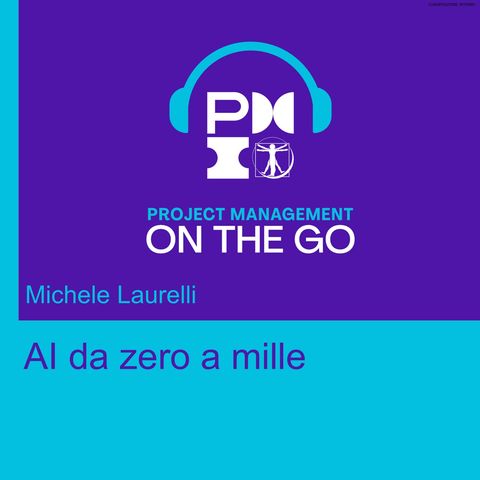 Episodio 77 - Michele Laurelli - AI da zero a mille