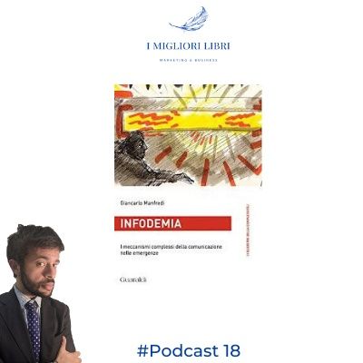 Episodio 18 - “Infodemia” di G.Manfredi I migliori libri Marketing & Business