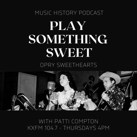 Episode 70 - Opry Sweethearts