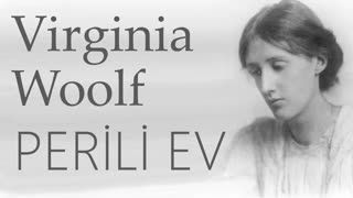 Perili Ev  Virginia Woolf sesli öykü tek parça