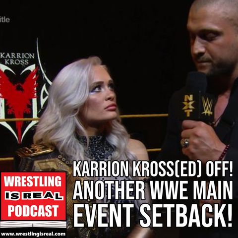 Karrion is Kross(ed) Off! Another WWE Main Event Setback! KOP082720-555