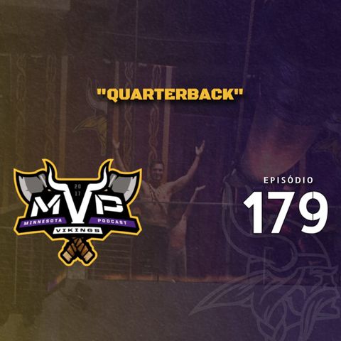 Central Vikings Brasil - MVP 179 - Vamos falar de quarterback