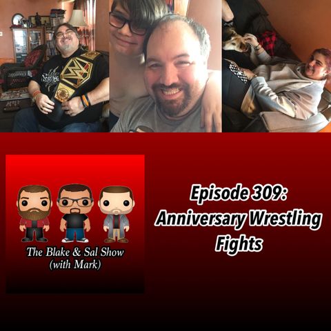 Episode 309: Anniversary Wrestling Fights (Special Guest Hostess: Mandy Reilly)