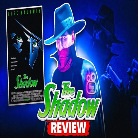 The Shadow (1994) Reaction : The Shadow knows the evil lurking in men's hearts.