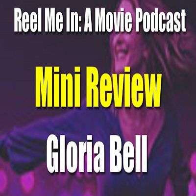 Mini Review: Gloria Bell