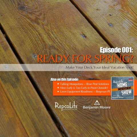 Episode 001: Getting Your Deck Ready for Summer & More!