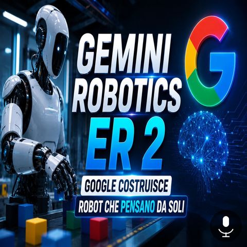Google costruisce robot che ragionano da soli