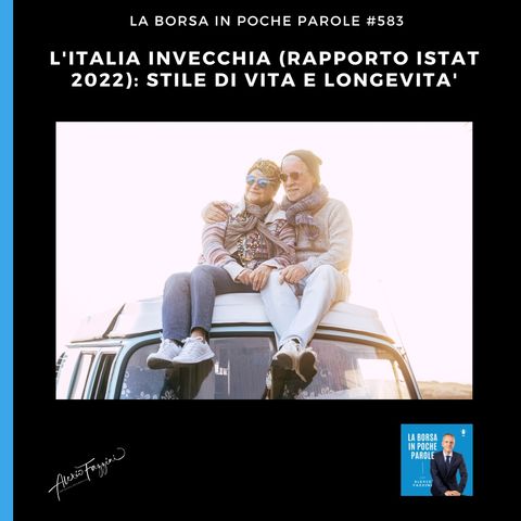 L'Italia invecchia (Rapporto Istat 2022): stile di vita e longevità