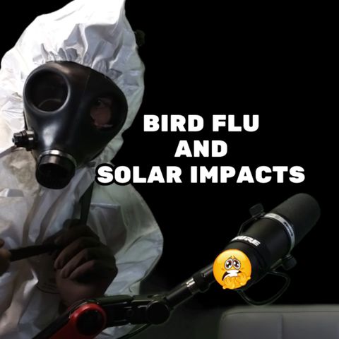 🚨Breaking News: Solar Flares and Bird Flu Crisis