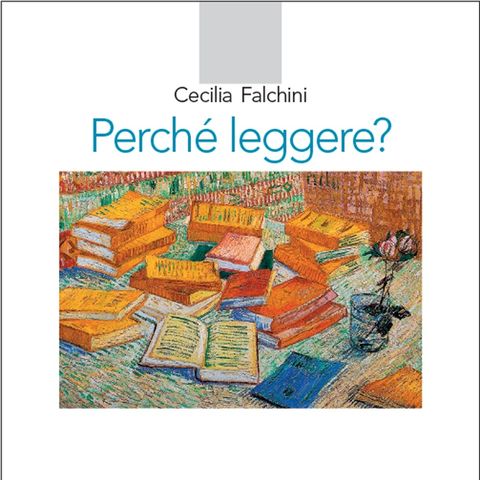 Cecilia Falchini "Perché leggere?"