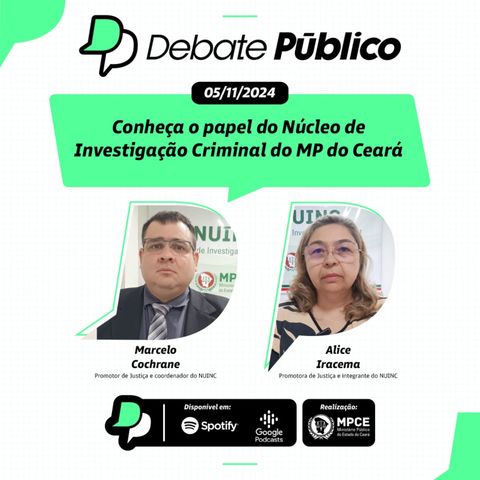 Conheça o papel do Núcleo de Investigação Criminal do MP do Ceará