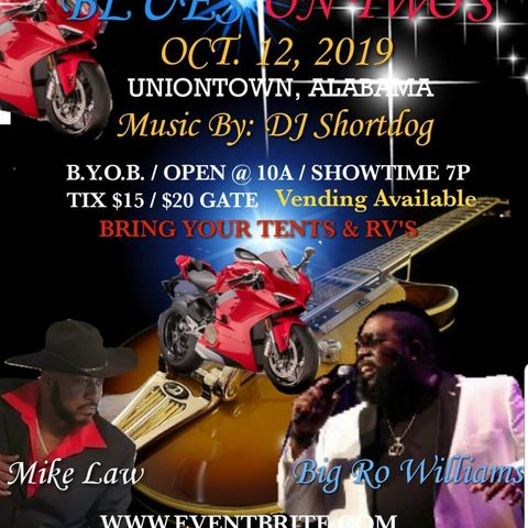 We Talking Blues On Two's October 12th Union Town AL.