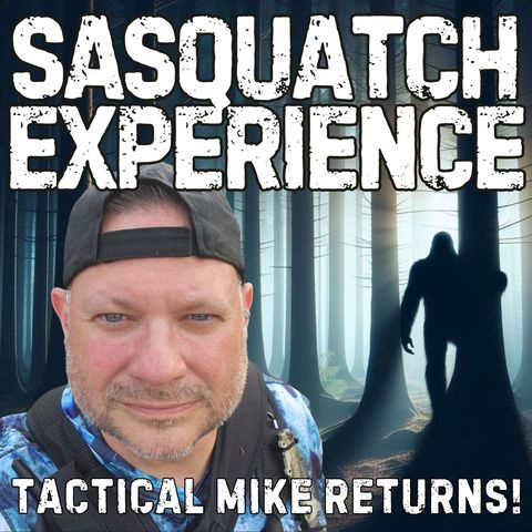 EP 113: "Tactical Mike" Returns