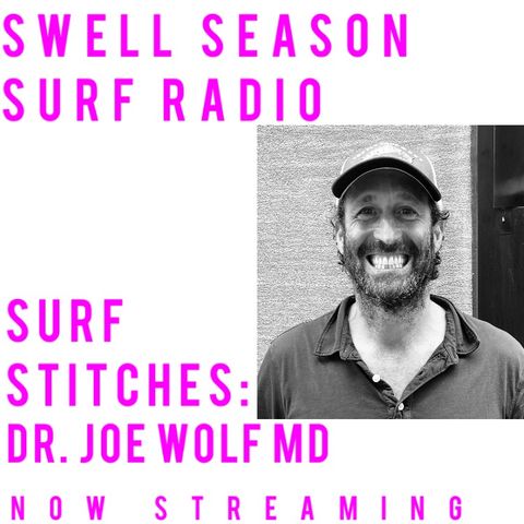 Surf Stitches with Dr. Joe Wolf MD
