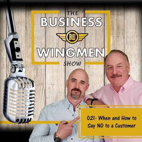 021- When and How to Say NO to a Customer