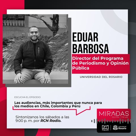 Las audiencias, más que nunca importantes para los medios de Colombia, Chile y Perú