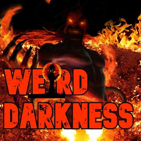“DO YOU LIVE NEAR ONE OF THESE DOORS TO HELL?” and 4 More True Dark Stories! #WeirdDarkness