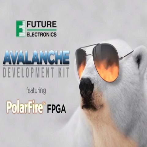 Future Electronics Avalanche Board Featuring PolarFire™ FPGA