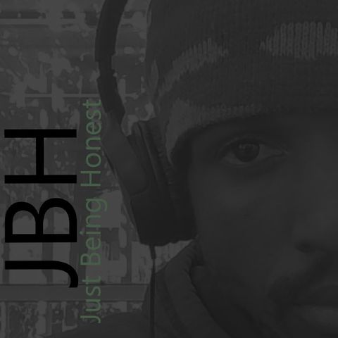 JustBeingHonest INTRO ONE
