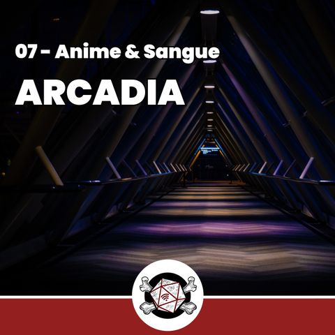 Arcadia - Anime & Sangue 7