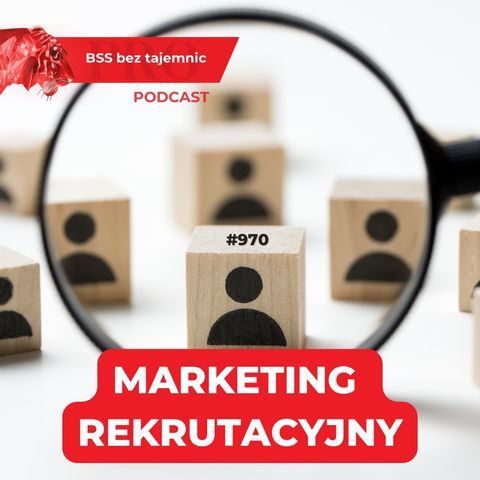 #970 Marketing Rekrutacyjny