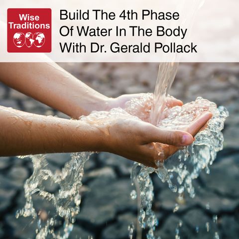 407: Build The 4th Phase Of Water In The Body