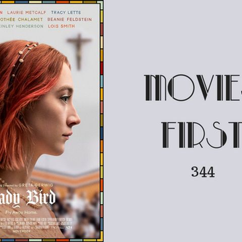 344: Lady Bird - Movies First with Alex First