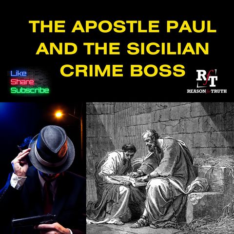 The Apostle Paul and The Sicilian Crime Boss - 8:30:23, 7.04 PM