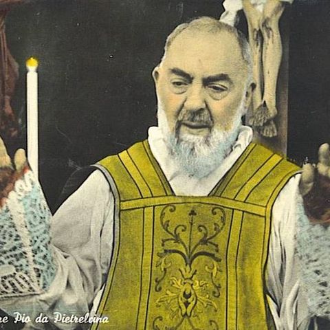 135 - La santità di Padre Pio turbava e disturbava