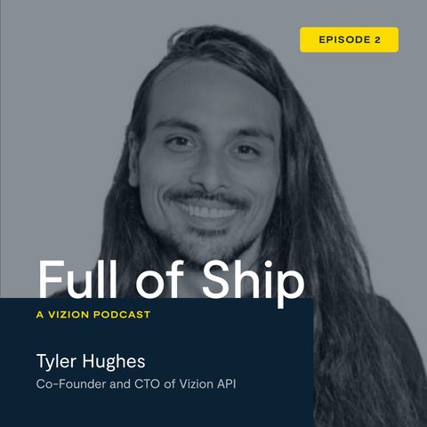 Full of Ship Episode Two: Guest Tyler Hughes