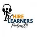 The HireLearners Podcast with Rudy Racine: Expert Career & Leadership Talk from Today's Professionals: CEO Spotlight: Robert Brissett, CEO o