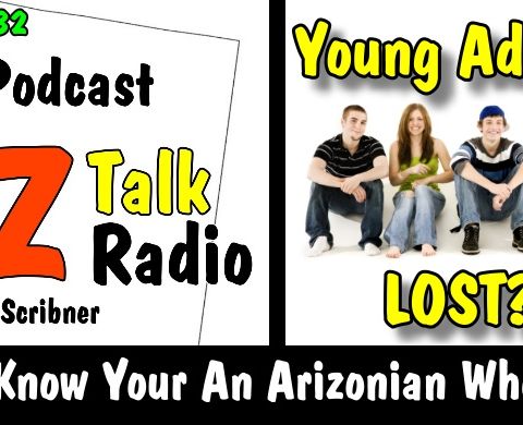 Are Arizona Young Adults, Lost?, with Rob Scribner Ep.32 | Arizona Talk Radio #arizona