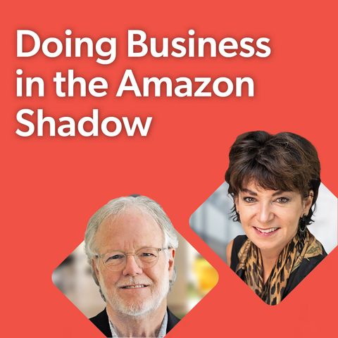 Episode 3 - Doing Business in the Amazon Shadow