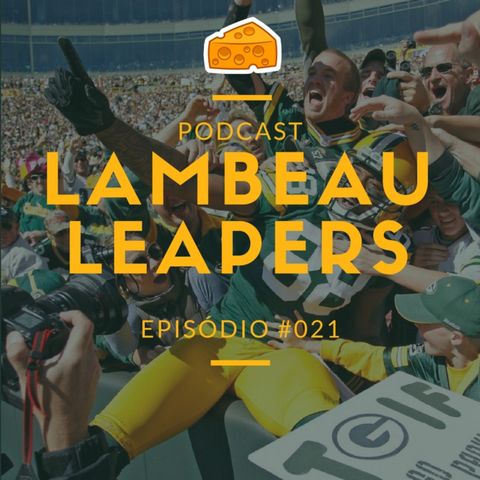 Lambeau Leapers Podcast 021 – Aaron Rodgers voltou!