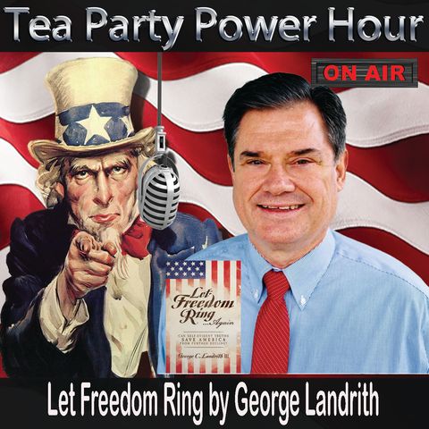 George C. Landrith III - Let Freedom Ring Again
