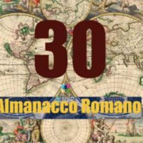 Almanacco romano - 30 luglio