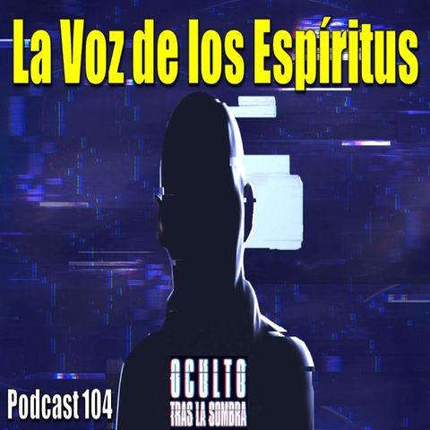 La voz de los espiritus