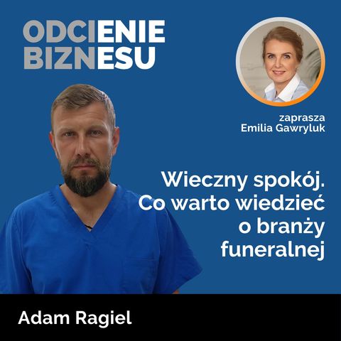 Adam Ragiel - Wieczny spokój. Co warto wiedzieć o branży funeralnej.