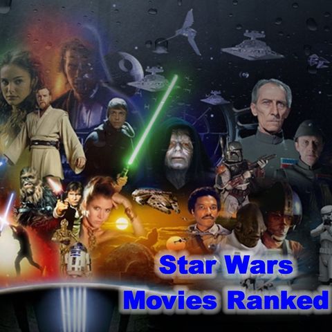 Daily 5 Podcast - Star Wars Movies Ranked