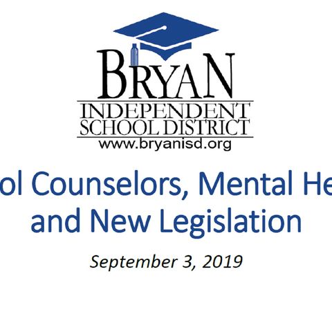Bryan school board receives update on new state laws regarding counseling and mental health