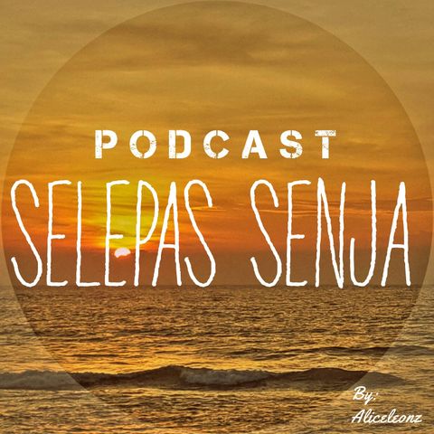 Podcast Selepas Senja #01