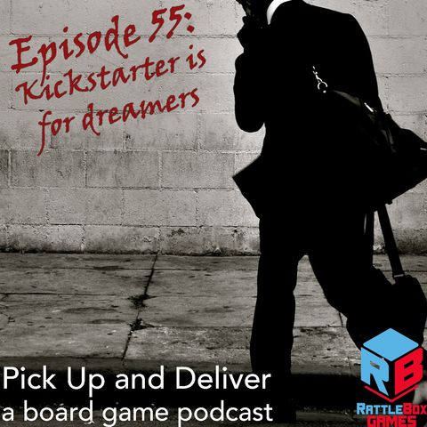 055: Kickstarter is for dreamers!